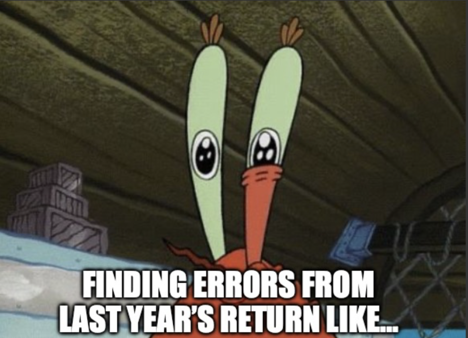 finding errors last tax year refund meme