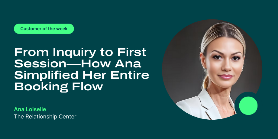 Why customer of the week Ana Loiselle has used YouCanBookMe for 12 years