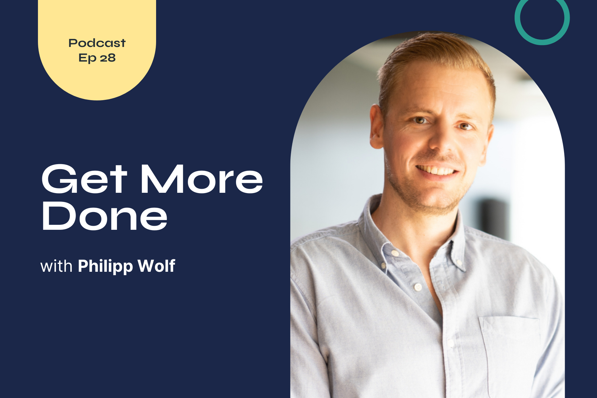 Get More Done - Philipp Wolf