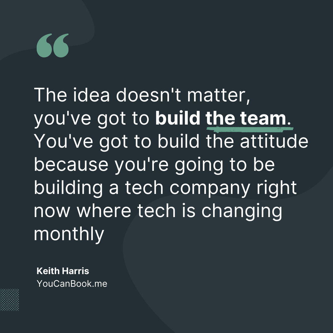 Keith Harris: How to build a team in a Bootstrapped Business