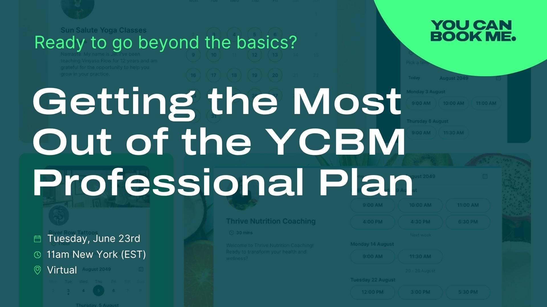 Getting the Most Out of the YCBM Professional Plan