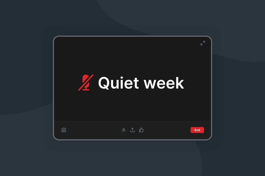 how to have a quiet week