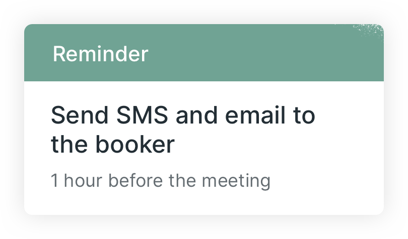 Send reminders before the meeting.