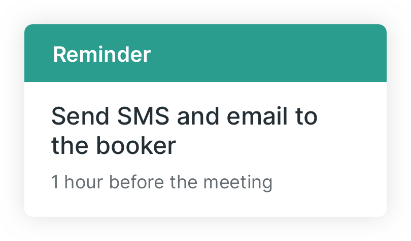 Send reminders before the meeting.